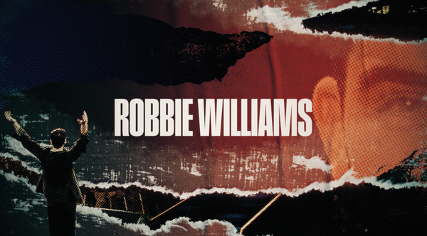 ROBBIE WILLIAMS - now streaming, only on Netflix