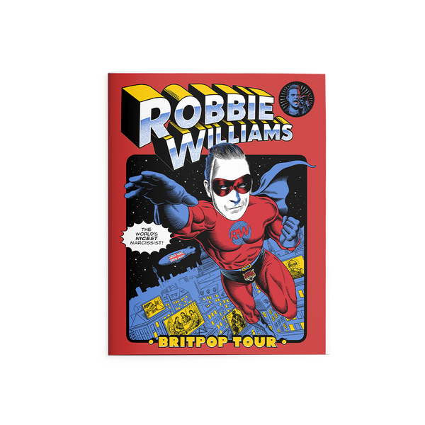 Front view of a tour programme featuring comic-style artwork of Robbie Williams as a superhero in a red suit with "RW" on the chest, flying above a cityscape. Bold text at the top reads "Robbie Williams," with smaller bold text at the bottom reading "BRITPOP TOUR." only available on RobbieWilliams.com