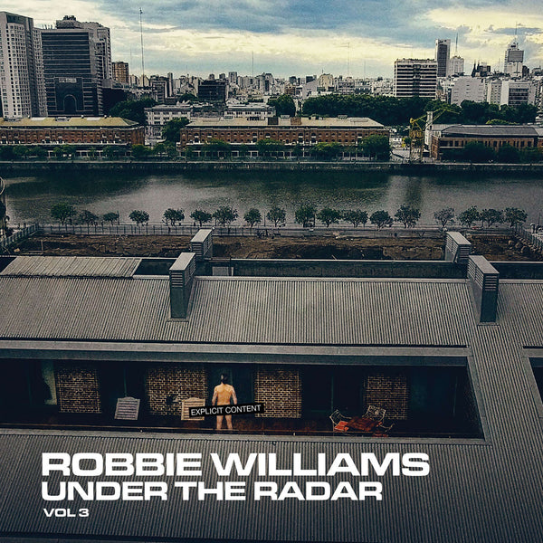 Under The Radar Vol. 3 only available on RobbieWilliams.com