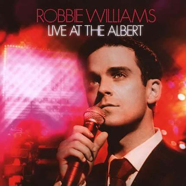 Live At The Albert only available on RobbieWilliams.com